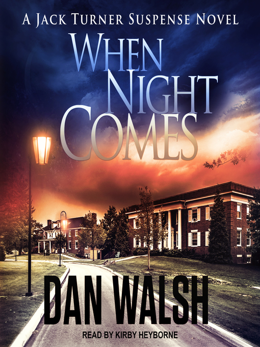 Title details for When Night Comes by Dan Walsh - Available